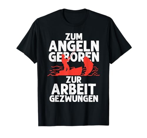 Zum Angeln Geboren Lustig Fischen Fischer Männer Herren T-Shirt von BK Angeln Shirts Fischen Fischer Geschenke