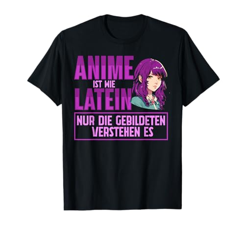 Anime Ist Wie Latein Lustig Manga Japan Herren Damen Kinder T-Shirt von BK Anime Shirts Manga Japan Geschenke