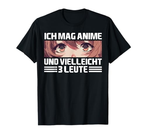 Ich Mag Anime Vielleicht 3 Leute Japan Manga Damen Kinder T-Shirt von BK Anime Shirts Manga Japan Geschenke