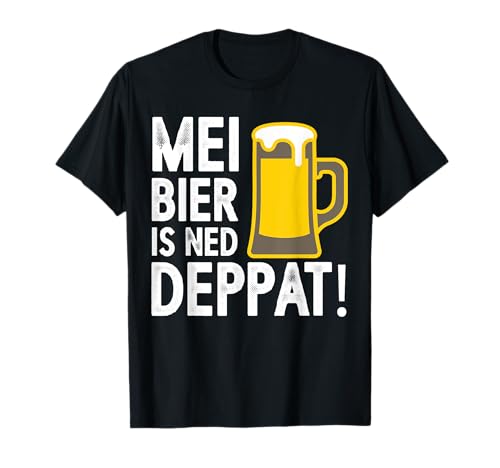 Mei Bier Is Ned Deppat Lustig Sauf Biertrinker Spruch Männer T-Shirt von BK Bier Shirts Alkohol Sauf Biertrinker Geschenk