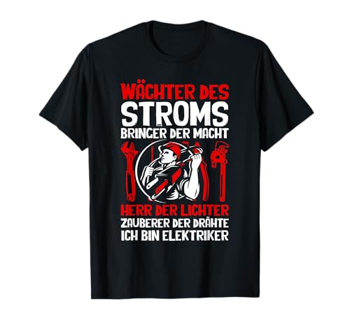 Wächter Des Stroms Ich Bin Elektriker Spruch Herren Männer T-Shirt von BK Elektriker Shirts Elektrotechniker Geschenke