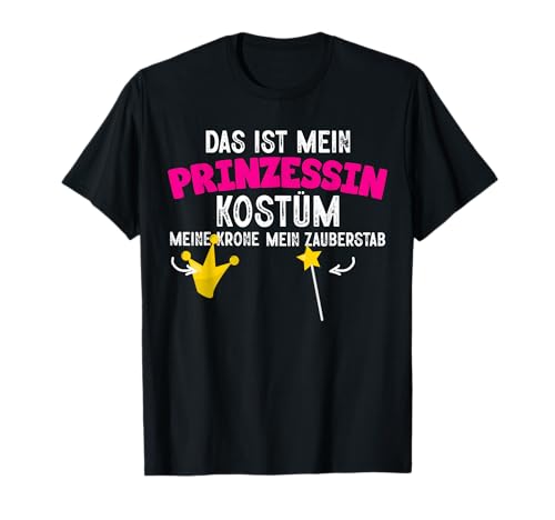 Das Ist Mein Prinzessin Kostüm Fasching Karneval Frauen T-Shirt von BK Fasching Shirts Karneval Kostüm Männer Frauen