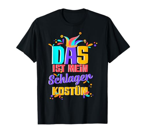 Das Ist Mein Schlager Kostüm Fasching Karneval Männer Frauen T-Shirt von BK Fasching Shirts Karneval Kostüm Männer Frauen