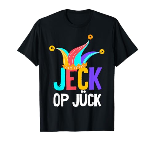 Jeck Op Jück Lustig Fasching Karneval Kostüm Männer Frauen T-Shirt von BK Fasching Shirts Karneval Kostüm Männer Frauen