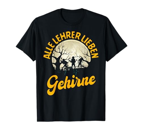 Alle Lehrer Lieben Gehirne Halloween Kostüm Männer Herren T-Shirt von BK Halloween Shirts Kostüm Männer Frauen Kinder