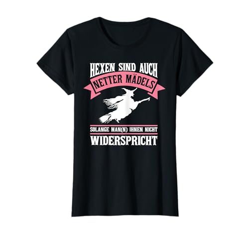 Hexen Sind Auch Netter Mädels Lustig Halloween Kostüm Frauen T-Shirt von BK Halloween Shirts Kostüm Männer Frauen Kinder