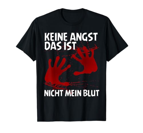 Keine Angst Nicht Mein Blut Lustig Halloween Kostüm Männer T-Shirt von BK Halloween Shirts Kostüm Männer Frauen Kinder