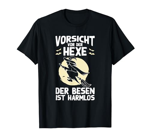 Vorsicht Vor Der Hexe Lustig Halloween Kostüm Spruch Frauen T-Shirt von BK Halloween Shirts Kostüm Männer Frauen Kinder