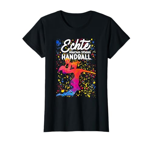 Echte Mädchen Spielen Handball Spielerin Hanballerin Damen T-Shirt Echte Mädchen Spielen Handball Spielerin Hanballerin Damen T-Shirt von BK Handball Shirts Handballer Frau Mann Geschenke