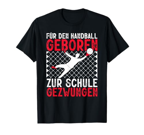 Für Den Handball Geboren Sport Spieler Hanballer Herren T-Shirt Für Den Handball Geboren Sport Spieler Hanballer Herren T-Shirt von BK Handball Shirts Handballer Frau Mann Geschenke