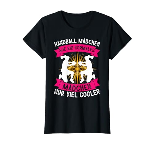 Handball Mädchen Viel Cooler Sport Spieler Hanballer Frau T-Shirt von BK Handball Shirts Handballer Frau Mann Geschenke