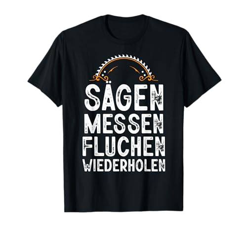 Sägen Messen Handwerk Heimwerker Handwerker Männer Herren T-Shirt Sägen Messen Handwerk Heimwerker Handwerker Männer Herren T-Shirt von BK Handwerk Shirts Handwerker Geschenke