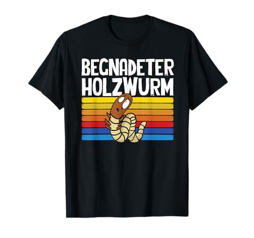 Begnadeter Holzwurm Holz Spruch Holzfäller Männer Herren T-Shirt Begnadeter Holzwurm Holz Spruch Holzfäller Männer Herren T-Shirt von BK Holzfäller Shirts Förster Forstwirt Geschenk