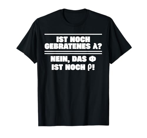 Ist Noch Gebratenes Lustig Spruch Mathe Männer Herren T-Shirt von BK Lustige Shirts Sarkasmus Humor Spruch Geschenke