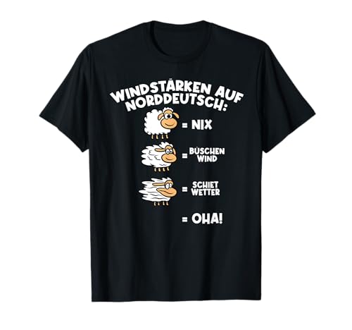 Windstärke Auf Norddeutsch Schafe Lustig Humor Spruch Männer T-Shirt von BK Lustige Shirts Sarkasmus Humor Spruch Geschenke
