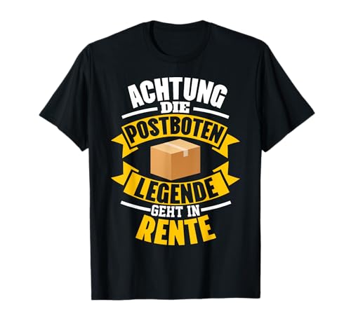 Achtung Die Postboten Geht In Rente Ruhestand Rentner Herren T-Shirt von BK Rente Shirts Rentner Herren Frau Geschenk