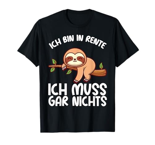 Ich Bin In Rente Ruhestand Pension Rentner Herren Frau T-Shirt von BK Rente Shirts Rentner Herren Frau Geschenk