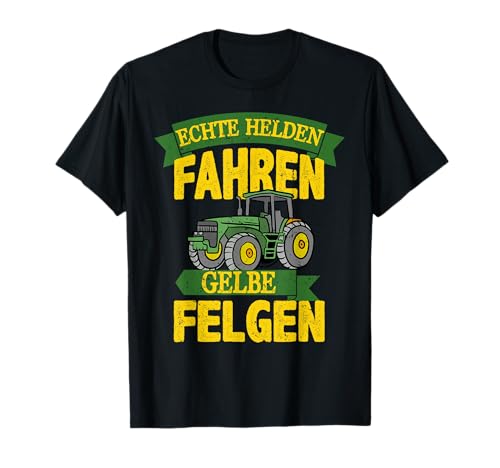 Echte Helden Fahren Gelbe Felgen Traktor Bauernhof Männer T-Shirt Echte Helden Fahren Gelbe Felgen Traktor Bauernhof Männer T-Shirt von BK Traktor Shirts Bauer Traktorist Geschenke