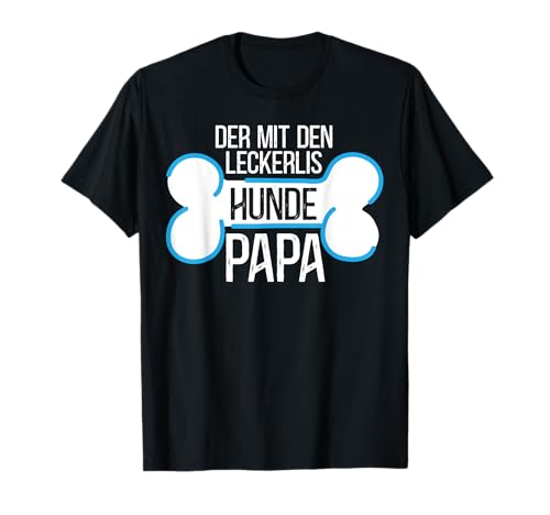 Der Mit Leckerlis Hunde Papa Lustig Vater Geschenk Herren T-Shirt von BK Vater Shirts Papa Vati Vatertag Geschenke