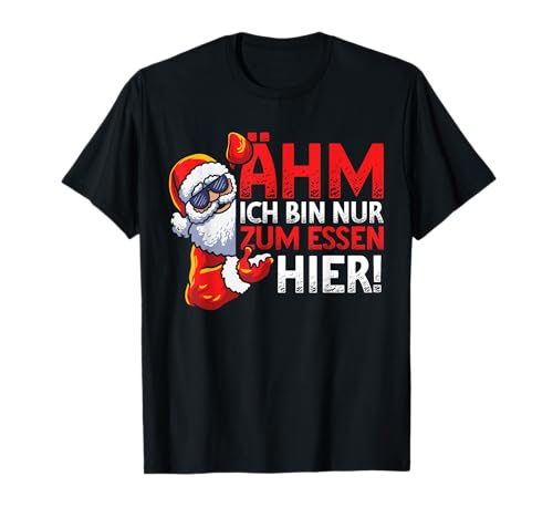 Nur Zum Essen Hier Kostüm Weihnachten Geschenke Damen Männer T-Shirt von BK Weihnachten Shirts Frau Männer Kinder Geschenk