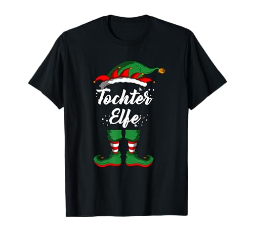 Tochter Elfe Elfenfamilie Kostüm Weihnachten Mädchen Frauen T-Shirt von BK Weihnachten Shirts Frau Männer Kinder Geschenk