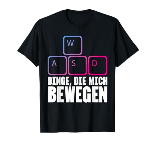 Dinge Die Mich Bewegen Videospieler Gamer Zocker Männer T-Shirt von BK Zocker Shirts Videospiel Zocken Gamer Geschenke