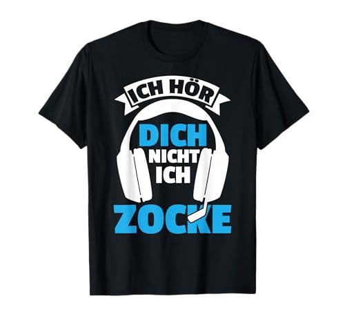 Hör Dich Nicht Ich Zocke Videospieler Gamer Zocker Männer T-Shirt von BK Zocker Shirts Videospiel Zocken Gamer Geschenke