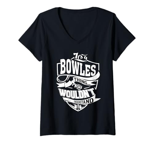Damen Es ist EIN Bowles-Sache-Geschenk T-Shirt mit V-Ausschnitt Damen Es ist EIN Bowles-Sache-Geschenk T-Shirt mit V-Ausschnitt von BOWLES FAMILY Ideas Gift