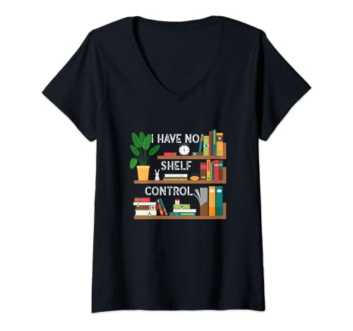 Damen Lustiges Bücherregal Geschenke I Have No Shelf Control T-Shirt mit V-Ausschnitt von BW Book Reader Gifts