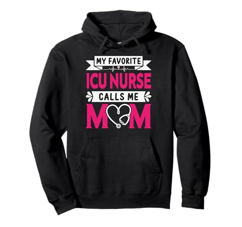 Meine Lieblingskrankenschwester auf der Intensivstation nennt mich Mama Oma Lustiger Muttertag Pullover Hoodie von BWILI Mothers Day Apparel.