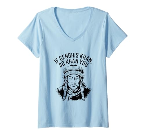 Damen Lustiges Wortspiel If Genghis Khan So Khan You, lustig, motivierend T-Shirt mit V-Ausschnitt Damen Lustiges Wortspiel If Genghis Khan So Khan You, lustig, motivierend T-Shirt mit V-Ausschnitt von Babazon