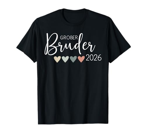 Ich Werde Ein Großer Bruder 2026 Herz Baby Ankündigung T-Shirt Ich Werde Ein Großer Bruder 2026 Herz Baby Ankündigung T-Shirt von Baby Ankündigung Großer Bruder 2026 Look