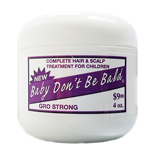 Baby Don't Be Bald Gro Strong (4oz) by Baby Don't Be Bald von Baby Don't Be Bald