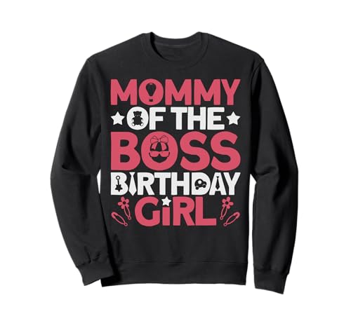Mommy of The Boss Geburtstagsparty-Outfit wie eine Boss-Mama Sweatshirt von Baby Like a Boss Merch