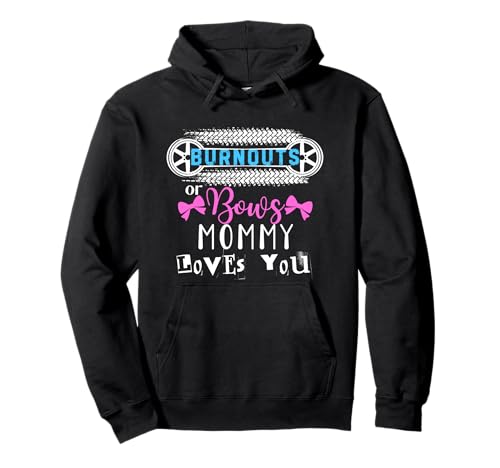 Burnouts oder Bows Mama liebt dich Babyparty — Das Geschlecht wird enthüllt Pullover Hoodie von Baby Shower Gender Reveal Party Mommy Mom Apparel