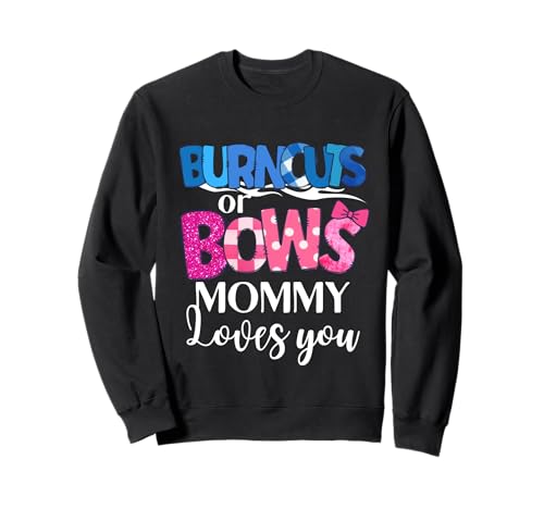 Burnouts oder Bows Mama liebt dich Babyparty — Das Geschlecht wird enthüllt Sweatshirt Burnouts oder Bows Mama liebt dich Babyparty — Das Geschlecht wird enthüllt Sweatshirt von Baby Shower Gender Reveal Party Mommy Mom Apparel
