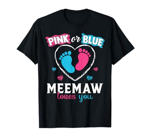 Rosa oder Blau Meemaw Loves You Baby Gender Reveal Meemaw T-Shirt von Baby Shower Meemaw Gift Co.