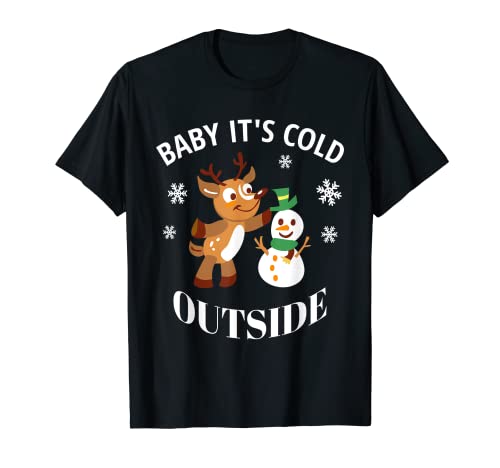 Baby its cold outside Rentier Schneemann Winterpullover kalt T-Shirt Baby its cold outside Rentier Schneemann Winterpullover kalt T-Shirt von Baby its cold outside Lustiger Winterpullover