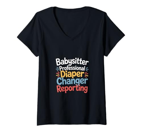 Damen Babysitter Professional Diaper Changer Reporting - T-Shirt mit V-Ausschnitt Damen Babysitter Professional Diaper Changer Reporting - T-Shirt mit V-Ausschnitt von Babysitter -Pflichtchaos