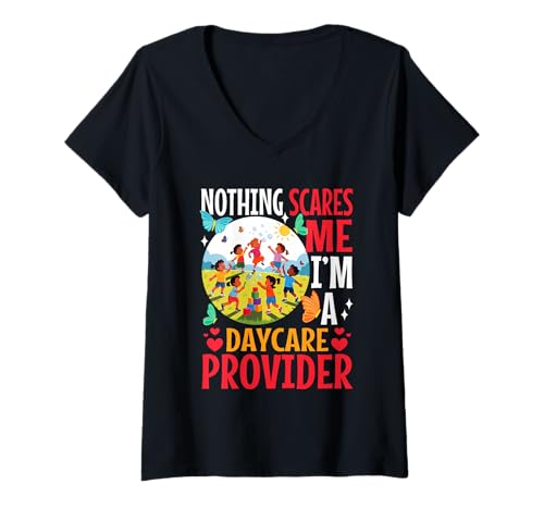 Damen Nichts Macht Mir Angst, ich Bin EIN Kita-Provider T-Shirt mit V-Ausschnitt von Babysitter child care nanny daycare provider