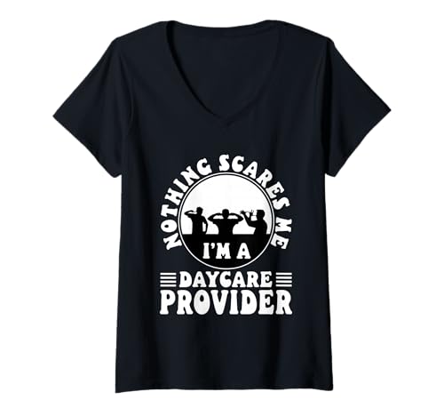 Damen Nichts Macht Mir Angst, ich Bin EIN Kita-Provider T-Shirt mit V-Ausschnitt von Babysitter child care nanny daycare provider