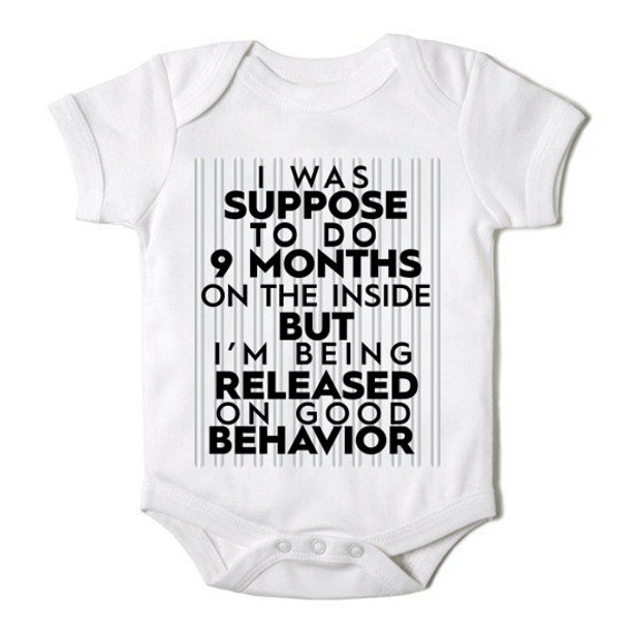 Ich War Wohl 9 Monate Auf Der Innenseite Zu Tun, Aber Ich Bin Gutes Benehmen Säugling Body Freigesetzt von Babyteezandmore