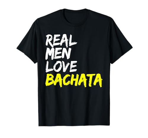 Real Men Love Bachata Herren Outfit Tanzkurs Musik Bachata T-Shirt Real Men Love Bachata Herren Outfit Tanzkurs Musik Bachata T-Shirt von Bachata Design Domenikanische Republik Boleros