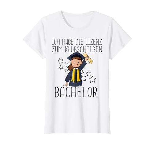 Bachelor Abschluss Fun Geschenk Idee Frauen Uni Absolvent T-Shirt von Bachelor Abschluss Geschenk Ideen