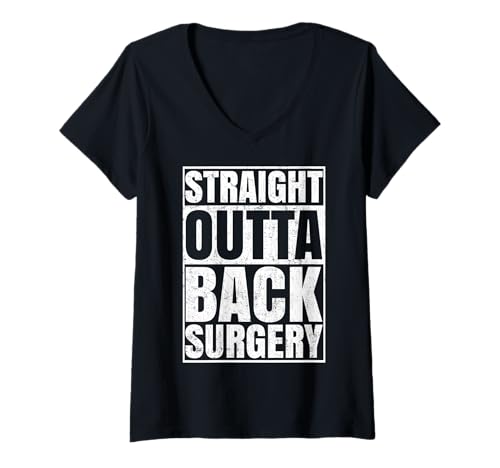 Damen Straight Outta Back Surgery Recovery Get Well Soon Chirurgie T-Shirt mit V-Ausschnitt Damen Straight Outta Back Surgery Recovery Get Well Soon Chirurgie T-Shirt mit V-Ausschnitt von Back Surgery Recovery Get Well Soon Apparel