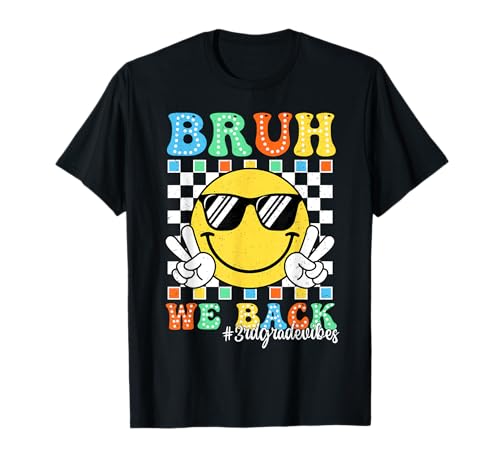 Bruh We Back Back to School Smile Face Kids von 3rd Grade Vibes T-Shirt Bruh We Back Back to School Smile Face Kids von 3rd Grade Vibes T-Shirt von Back To School Boys Girls Kids Ades