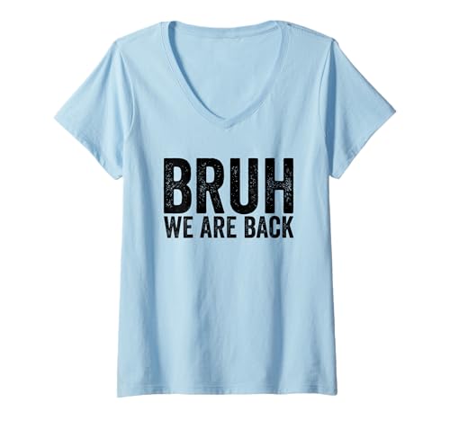Damen Bruh, wir sind Wieder in der Schule, Bruh, wir sind zurück T-Shirt mit V-Ausschnitt von Back To School Boys & Girls Co.