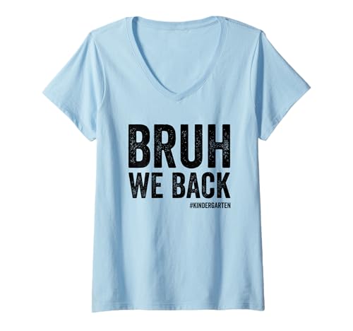 Damen Bruh We Back #Kindergarten Einschulung Bruh We Back T-Shirt mit V-Ausschnitt von Back To School Boys & Girls Co.