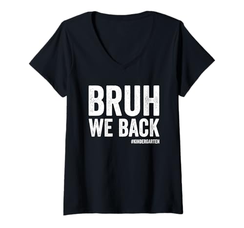 Damen Bruh We Back #Kindergarten Einschulung Bruh We Back T-Shirt mit V-Ausschnitt von Back To School Boys & Girls Co.
