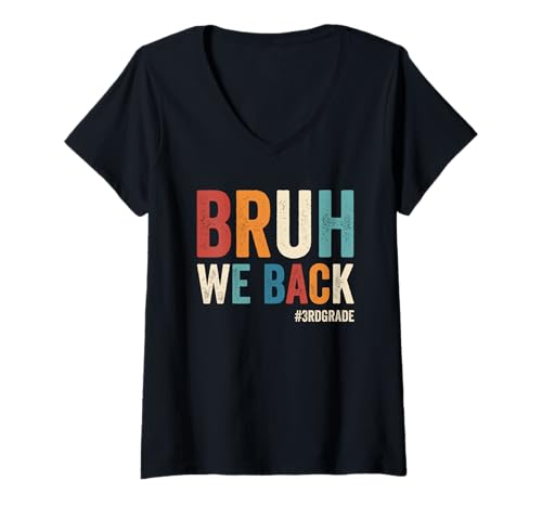 Damen Bruh Wir unterstützen den ersten Schultag der 3. Klasse Bruh Wir sind zurück T-Shirt mit V-Ausschnitt von Back To School Boys & Girls Co.